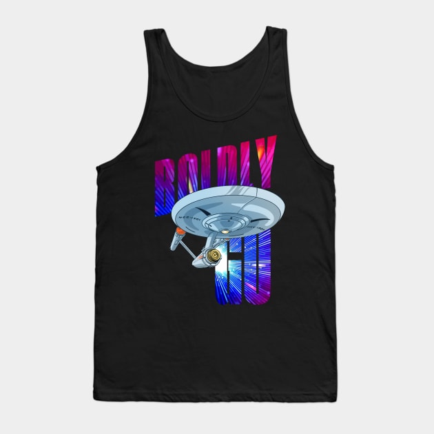 Boldly go into space 2 Tank Top by BrokenSpirit